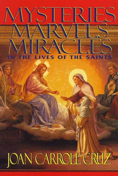 Mysteries, Marvels, Miracles in the Lives of the Saints Doc