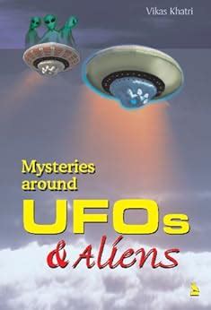 Mysteries Around UFOs and Aliens PDF