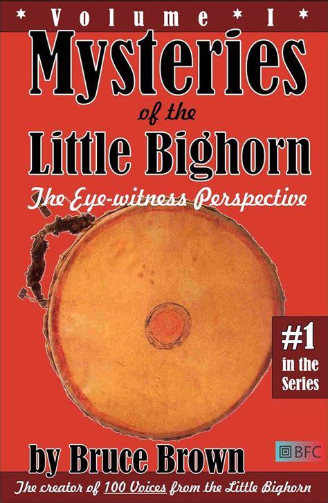 Mysteries of the Little Bighorn The Eye-witness Perspective Epub