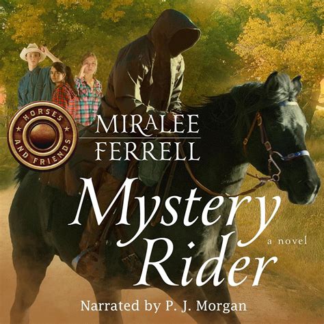 Mystery Rider Horses and Friends Book 3