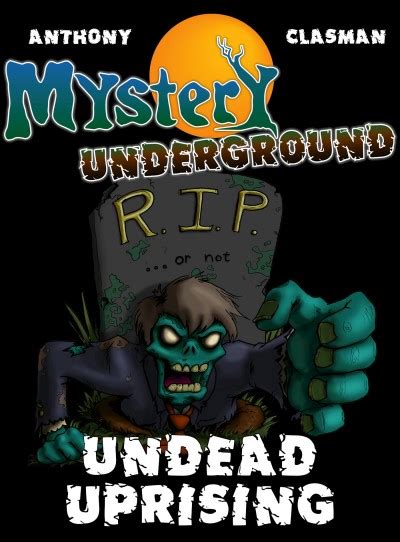 Mystery Underground Undead Uprising A Collection of Scary Short Stories