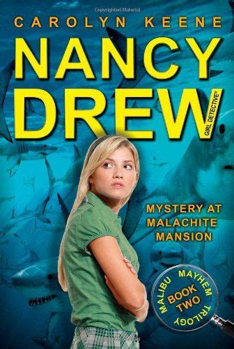 Mystery at Malachite Mansion Book Two in the Malibu Mayhem Trilogy Nancy Drew All New Girl Detective 46