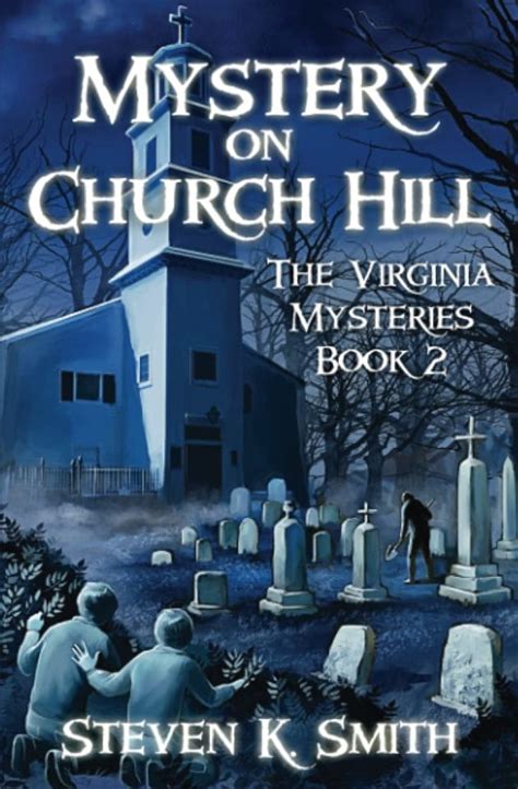 Mystery on Church Hill The Virginia Mysteries Book 2