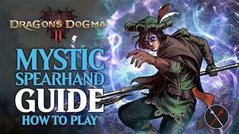 Mystic Spearhand DD2: A Comprehensive Guide