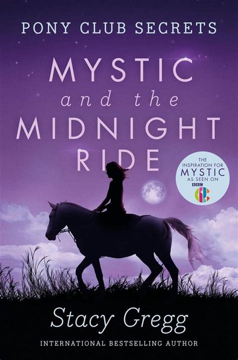 Mystic and the Midnight Ride Pony Club Secrets Book 1