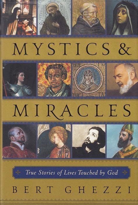Mystics and Miracles True Stories of Lives Touched by God Reader