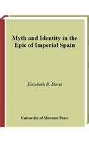 Myth and Identity in the Epic of Imperial Spain Epub