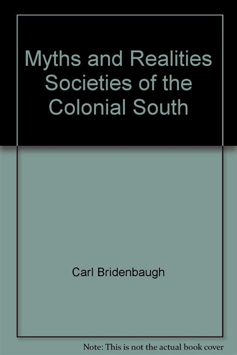 Myths and Realities Societies of the Colonial South Reader