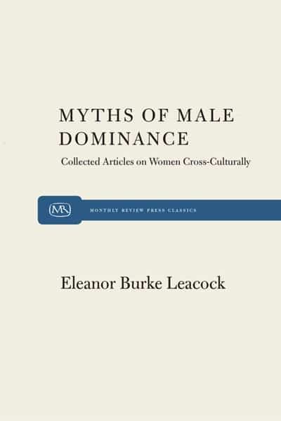 Myths of Male Dominance Collected Articles on Women Cross-Culturally PDF