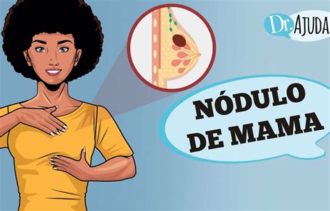 Nódulo na Mama: Entenda Tudo Sobre o assunto