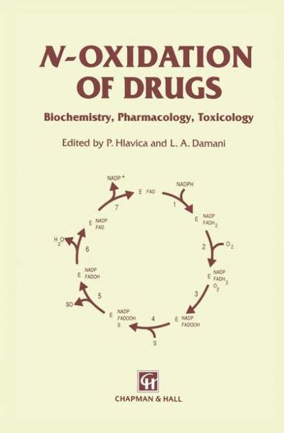 N-Oxidation of Drugs Biochemistry, Pharmacology and Toxicology 1st Edition Kindle Editon