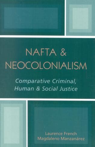 NAFTA And Neocolonialism Comparative Criminal PDF