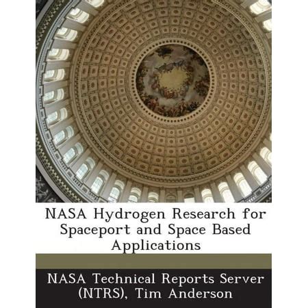 NASA Hydrogen Research for Spaceport and Space Based Applications Kindle Editon