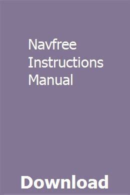 NAVFREE INSTRUCTIONS MANUAL Ebook PDF