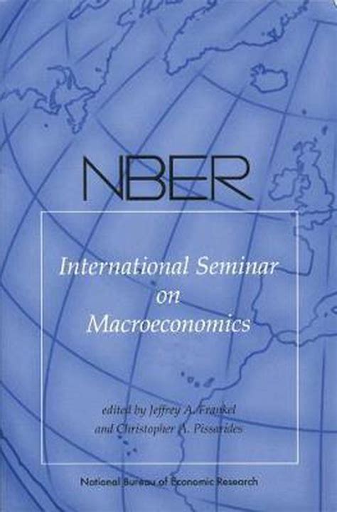 NBER International Seminar on Macroeconomics 2009 Reader