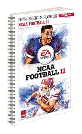 NCAA Football 11 Prima Essential Guide Prima Official Game Guide Prima Essential Playbooks Kindle Editon