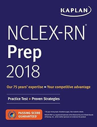 NCLEX-RN Prep 2018 Practice Test Proven Strategies Kaplan Test Prep PDF