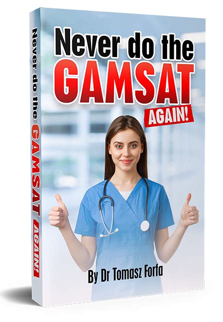 NEVER DO THE GAMSAT AGAIN Ebook Kindle Editon