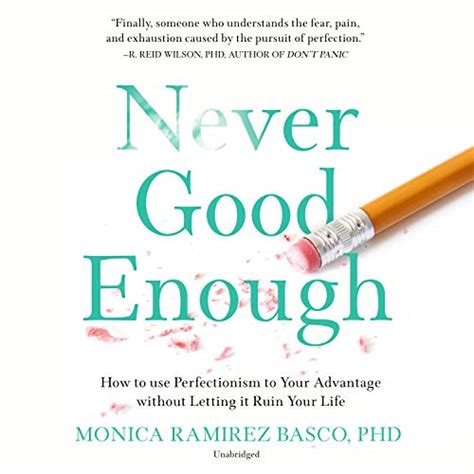 NEVER GOOD ENOUGH How to use Perfectionism to Your Advantage Without Letting it Ruin Your Life Epub