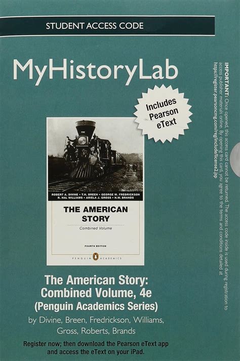 NEW MyHistoryLab with Pearson eText Standalone Access Card for America Past and Present Volume 1 and 2 10th Edition Reader