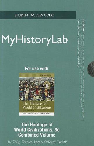 NEW MyHistoryLab with Pearson eText Standalone Access Card for Heritage of World Civilizations 9th Edition Myhistorylab Access Codes Kindle Editon