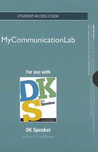 NEW MyLab Communication without Pearson eText Standalone Access Card for DK Speaker PDF