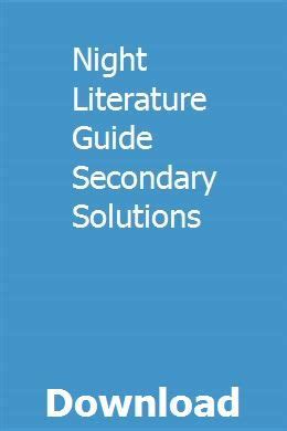 NIGHT LITERATURE GUIDE SECONDARY SOLUTIONS ANSWERS VOCABULARY Ebook Doc