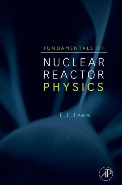 NUCLEAR REACTOR PHYSICS LEWIS SOLUTION Ebook Reader