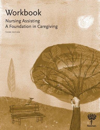 NURSING ASSISTANT FOUNDATION FOR CAREGIVING 3RD EDITION Ebook PDF