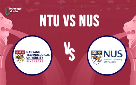 NUS vs NTU: The Eternal Battle of Accolades