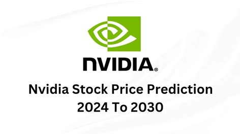 NVIDIA Stock Prediction 2030: A Comprehensive Forecast