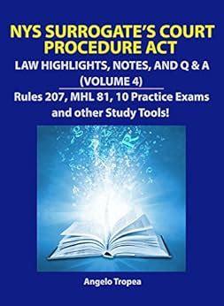 NYS Surrogate s Court Procedure Act Law Highlights Notes and QandA Volume 4 Kindle Editon