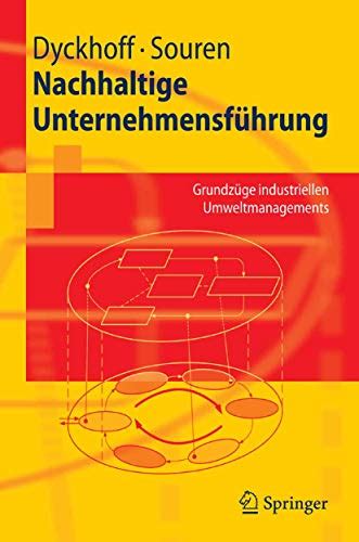 Nachhaltige UnternehmensfÃ¼hrung GrundzÃ¼ge industriellen Umweltmanagements 1st Edition Kindle Editon