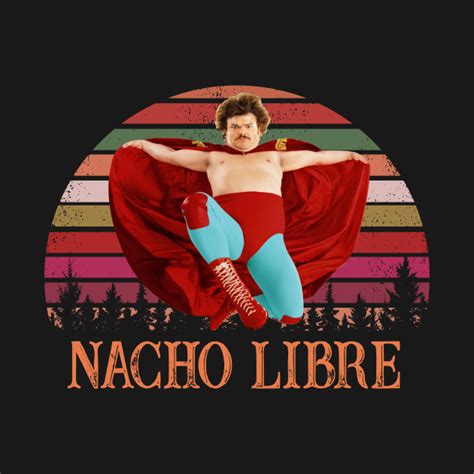 Nacho Libre Shirt: A Culinary and Fashion Statement