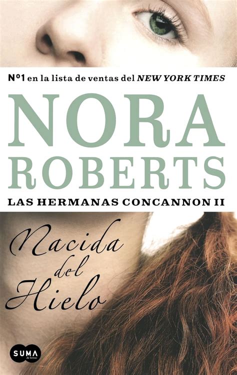 Nacida del hielo Born in Ice Las Hermanas Concannon Trilogia Born in Trilogy Spanish Edition PDF
