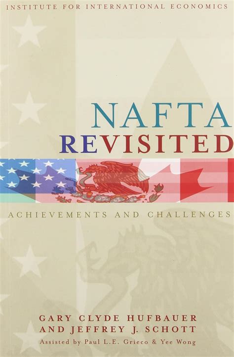 Nafta Revisited Achievements and  Challenges PDF