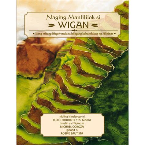 Naging Manlililok si Wigan: Isang Mitong Ifugaw Mula sa Hilagang Kabundukan ng Filipinas Ebook Kindle Editon