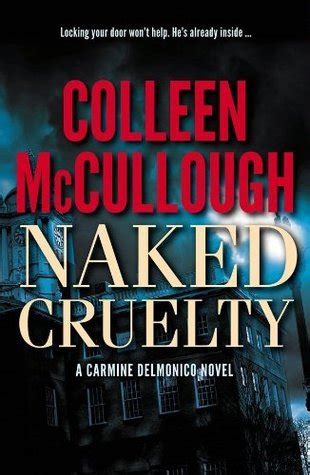 Naked Cruelty A Carmine Delmonico Novel Carmine Delmonico Novels Reader