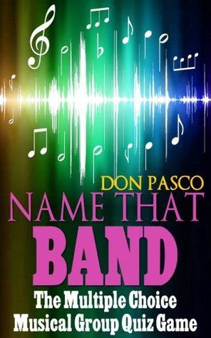 Name That Band The Multiple Choice Music Quiz Game PDF