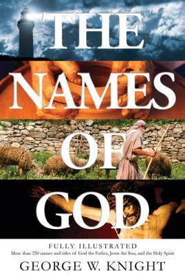 Names of God Fully Illustrated-More than 250 Names and Titles of God the Father Reader