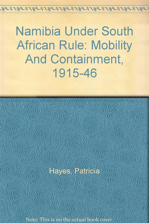 Namibia under South African Rule Mobility and Containment PDF