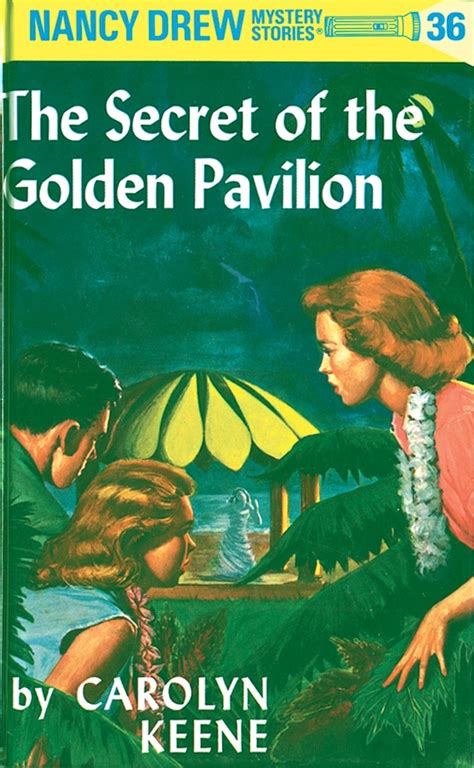 Nancy Drew 36 The Secret of the Golden Pavillion