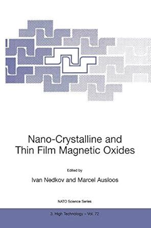 Nano-Crystalline and Thin Film Magnetic Oxides 1st Edition Doc