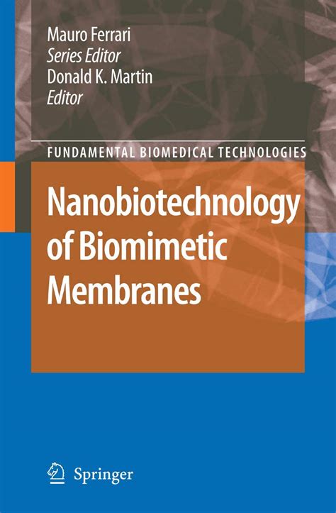 Nanobiotechnology of Biomimetic Membranes 1st Edition Reader