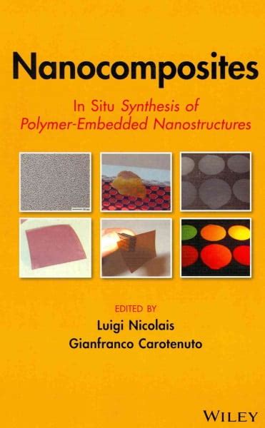 Nanocomposites: In Situ Synthesis of Polymer-Embedded Nanostructures Epub