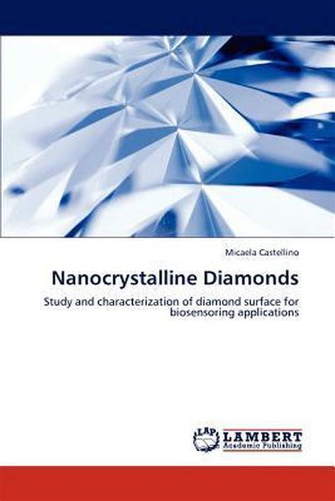 Nanocrystalline Diamonds Study and Characterization of Diamond Surface for Biosensoring Applications Epub