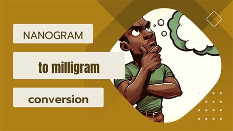 Nanogram to Milligram Conversion: A Comprehensive Guide