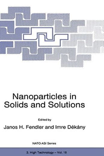 Nanoparticles in Solids and Solutions 1st Edition Doc