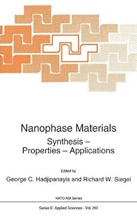 Nanophase Materials Synthesis - Properties - Applications PDF