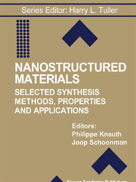 Nanostructured Materials Selected Synthesis Methods, Properties and Applications 1st Edition Reader